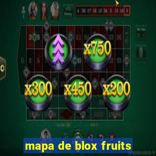 mapa de blox fruits